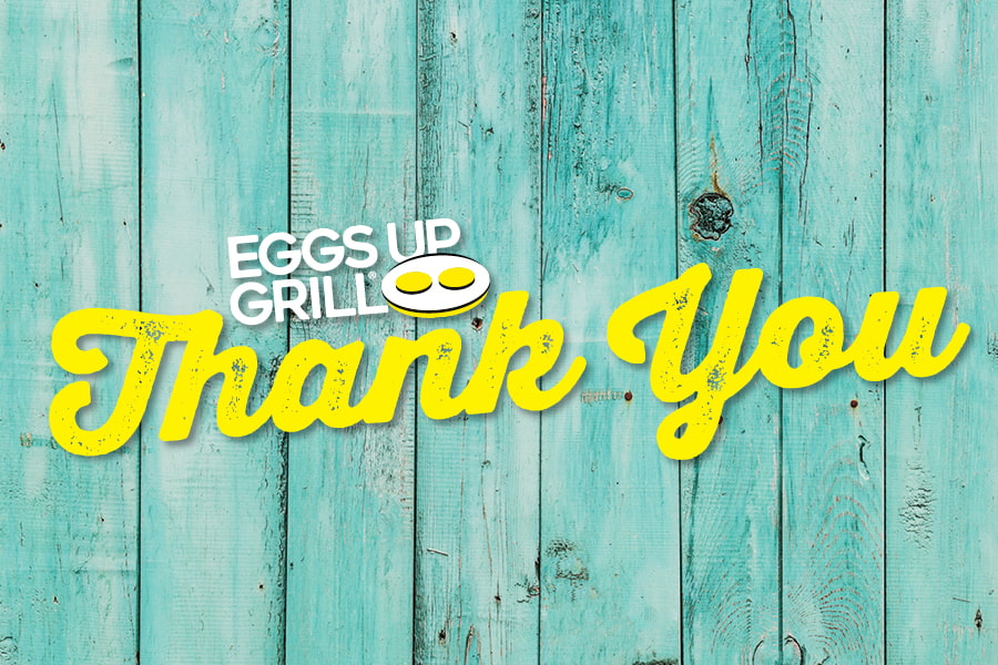 Eggs Up Grill_Thank You